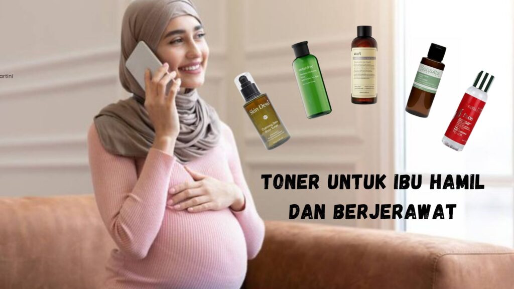 toner untuk ibu hamil dan berjerawat