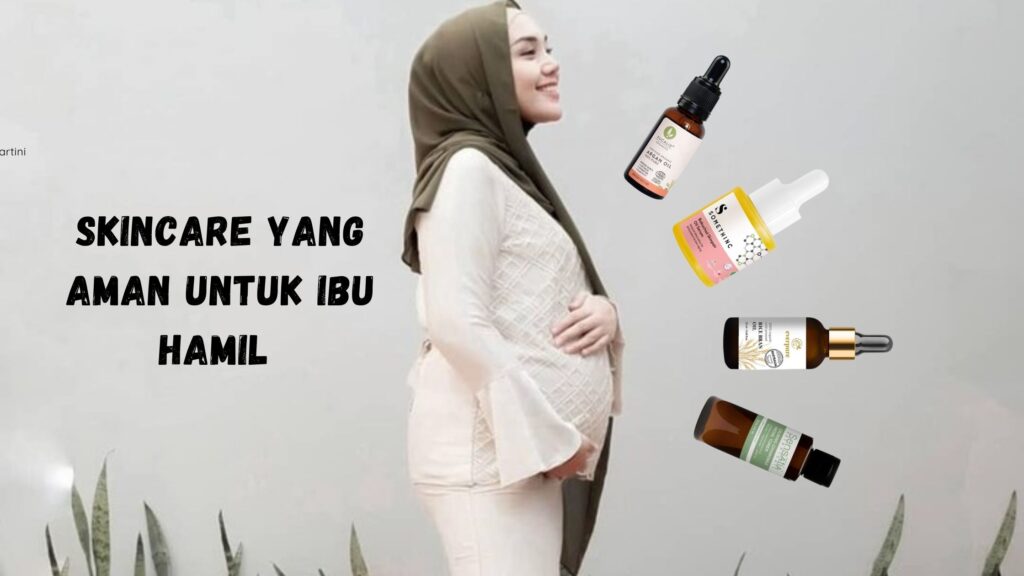 skincare yang aman untuk ibu hamil