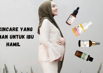 skincare yang aman untuk ibu hamil